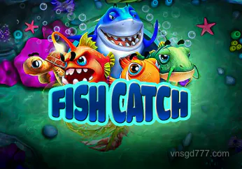 vnsgd777 Fish Catch